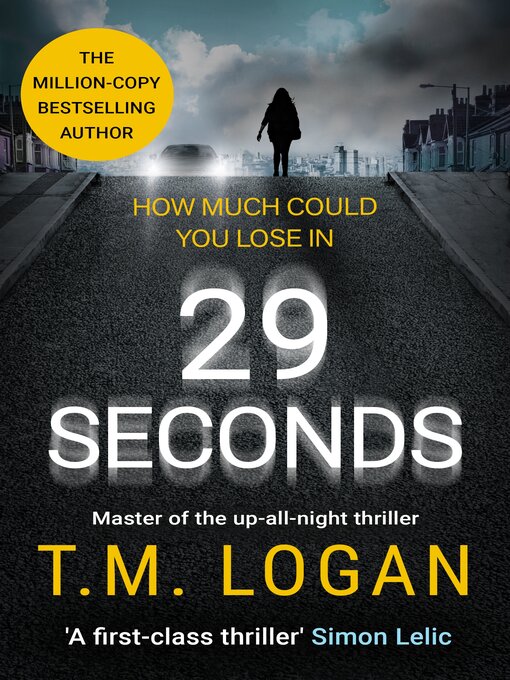 Title details for 29 Seconds by T.M. Logan - Available
